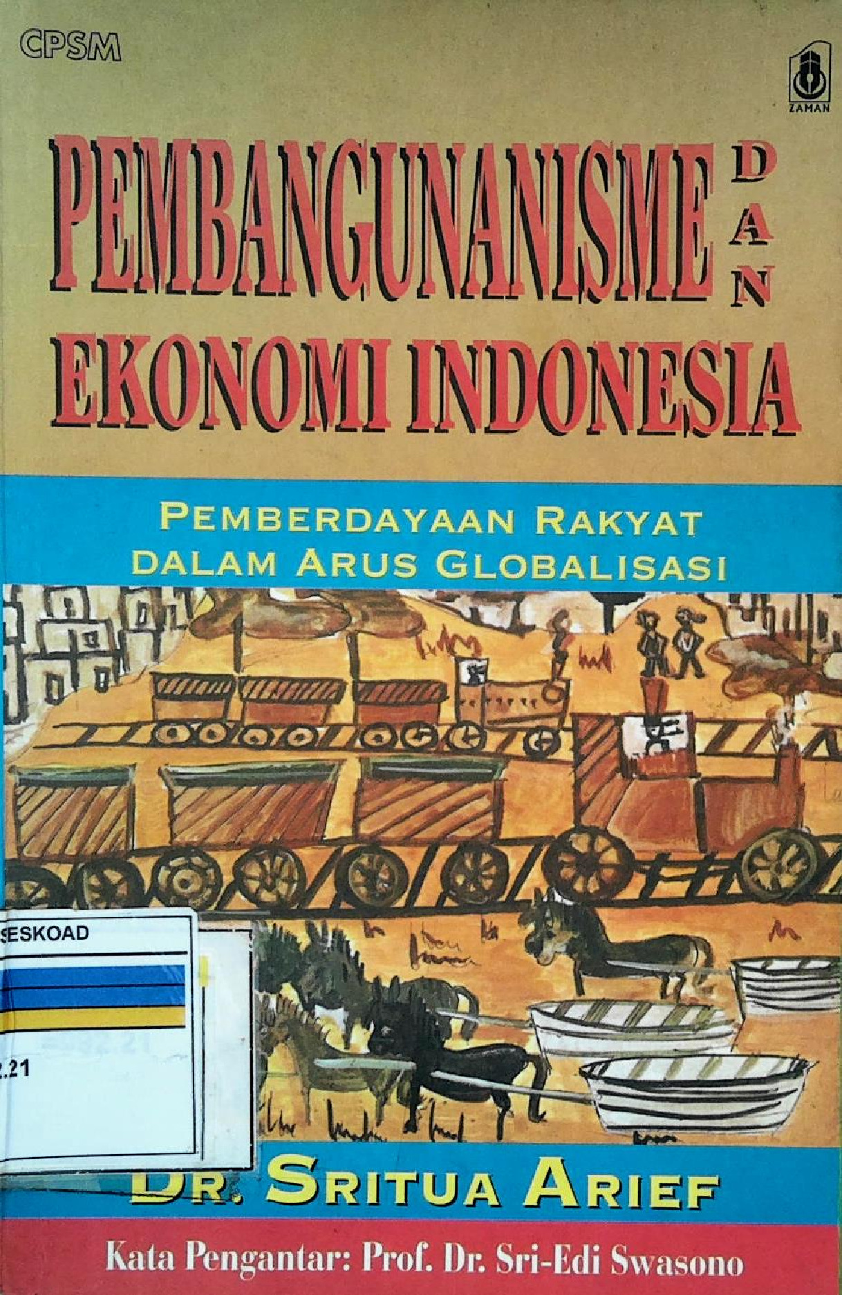PEMBANGUNANISME DAN EKONOMI INDONESIA